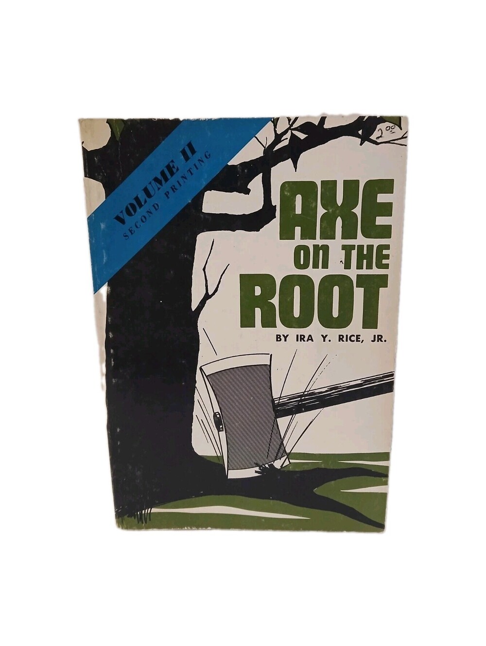 Axe On The Root Volume 2 Ira Y Rice Jr  Religious Paperback Vtg